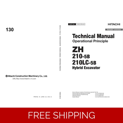 HITACHI ZX210-5B SERIES AND ZX240N-5B TECHNICAL MANUALS HITACHI ZX210-5B SERIES AND ZX240N-5B TECHNICAL MANUALS